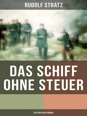 cover image of Das Schiff ohne Steuer (Historischer Roman)